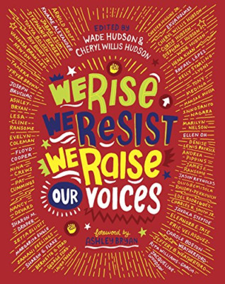 We Rise, We Resist, We Raise Our Voices! - Hardback NEW Hudson, Wade 24/08/2018