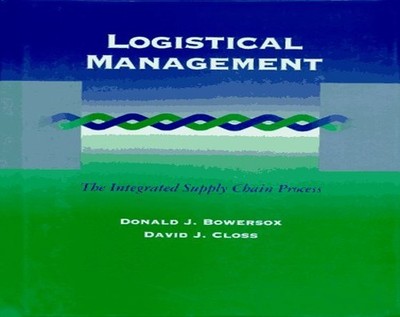 Logistical Management:The Integrated S..., Closs, David