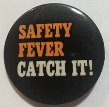 Vintage Safety Fever Catch It! Button Pin