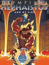 Olympians: Hephaistos : God of Fire Hardcover George O'Connor