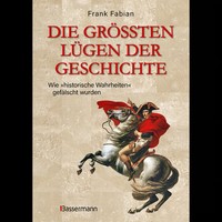 "Die GrößTen LüGen Der Geschichte: Wie \"Historische Wahrheiten\" GefäLscht ..."