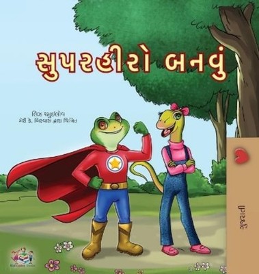 Kidkiddos Books Liz S Being a Superhero (Gujarati Children' (Gebundene Ausgabe)