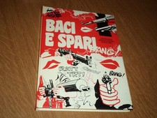 hugo pratt baci e spari ed. mondadori prima ed.