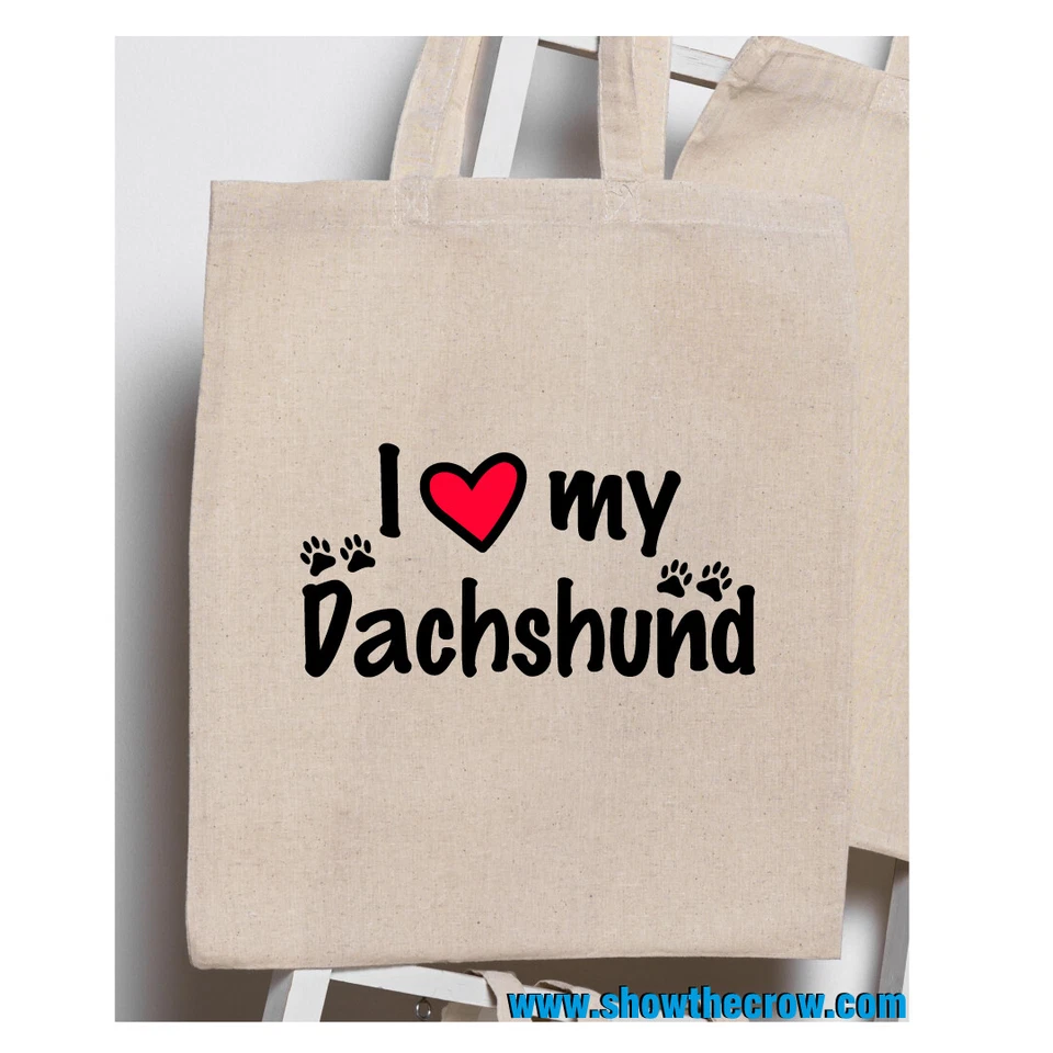 SHIOWTHECROW.COM "I Love My Dachshund" 100% Premium Cotton Tote Gift Shoppers Bag