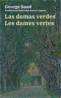 Las damas verdes - Les dames vertes: Texto paralelo biling�e - �dition bilingue:
