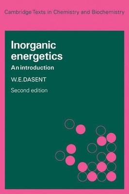 Inorganic Energetics: An Introduction by W.E. Dasent (English) Paperback Book