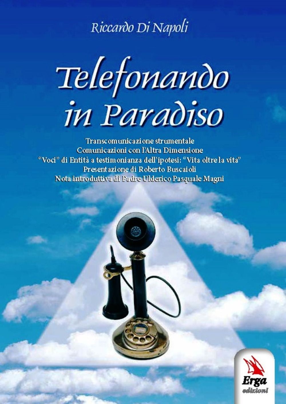 Libri Di Napoli Riccardo - Telefonando In Paradiso