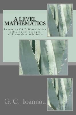 A Level Mathematics: Lesson On C4 Differentiation