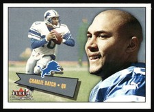 2001 Fleer Tradition Charlie Batch #119 Detroit Lions