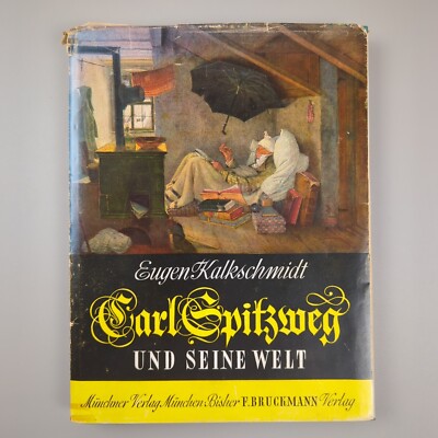 Carl Spitzweg Und Seine Welt Kunstbuch Eugen Kalkschmidt | Gut