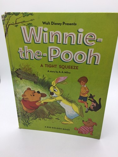 Walt Disney's "Winnie-the-Pooh Tight Squeeze" by A. Milne 1965 A Big Golden Book