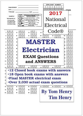 2017 Master Electrician Exam Questions and Answers workbook by Tom Henry