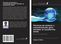 Rapolu Sridhar | TéCnicas De SíNtesis Y CaracterizacióN Para Estudiar La...