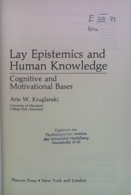 Lay Epistemics and Human Knowledge: Cognitive and Motivational Bases. Perspectiv
