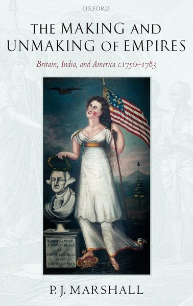 P. J. Marshall | The Making And Unmaking Of Empires | Buch | Englisch (2005)-image