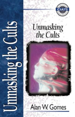 Unmasking the Cults (Zondervan Guide to Cults & Religio - Paperback NEW Gomes, A