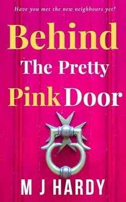 Behind The Pretty Pink Door: Have you me..., Hardy, M J