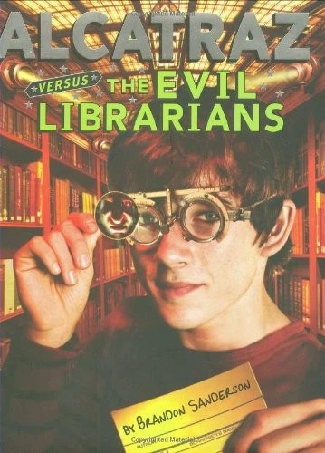 ALCATRAZ #1: ALCATRAZ VERSUS THE EVIL LIBRARIANS By Brandon Sanderson **Mint**
