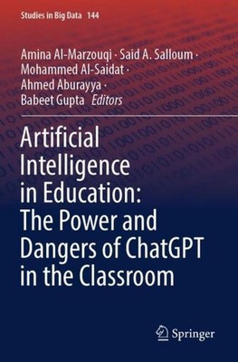 Artificial Intelligence in Education: The Power and Dangers of ChatGPT in the Cl