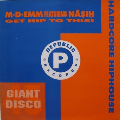 M-D-Emm Featuring Nasih - Get Hip To This (12'') (Very Good (VG)) - 3813569780