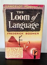 The Loom of Language by Frederick Bodmer 1944 First Edition HCDJ
