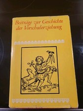 Beitr&auml;ge Zur Geschichte der Vorschulerziehung DDR Buch