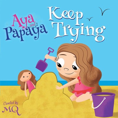 Aya and Papaya Keep Trying Mq Taschenbuch Kartoniert / Broschiert Englisch 2019