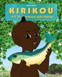 Kirikou et le vieux pêcheur von Ocelot, Michel, Koehler,... | Buch | Zustand gut