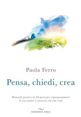 Buch - Paola Ferro - Denken, fragen, schaffen. Praktisches Handbuch in 20 Schritten zum Nacharbeiten