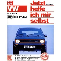 VW Golf I GTI Typ 17 1975-1983 Jetzt Helfe Ich Mir Selbst Reparaturhandbuch