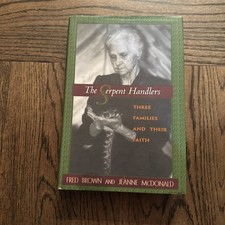 Double SIGNED The Serpent Handlers Fred Brown Jeanne McDonald HC DJ Book