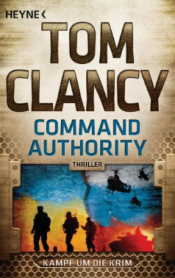 Command Authority / Jack Ryan Bd.16|Tom Clancy|Broschiertes Buch|Deutsch