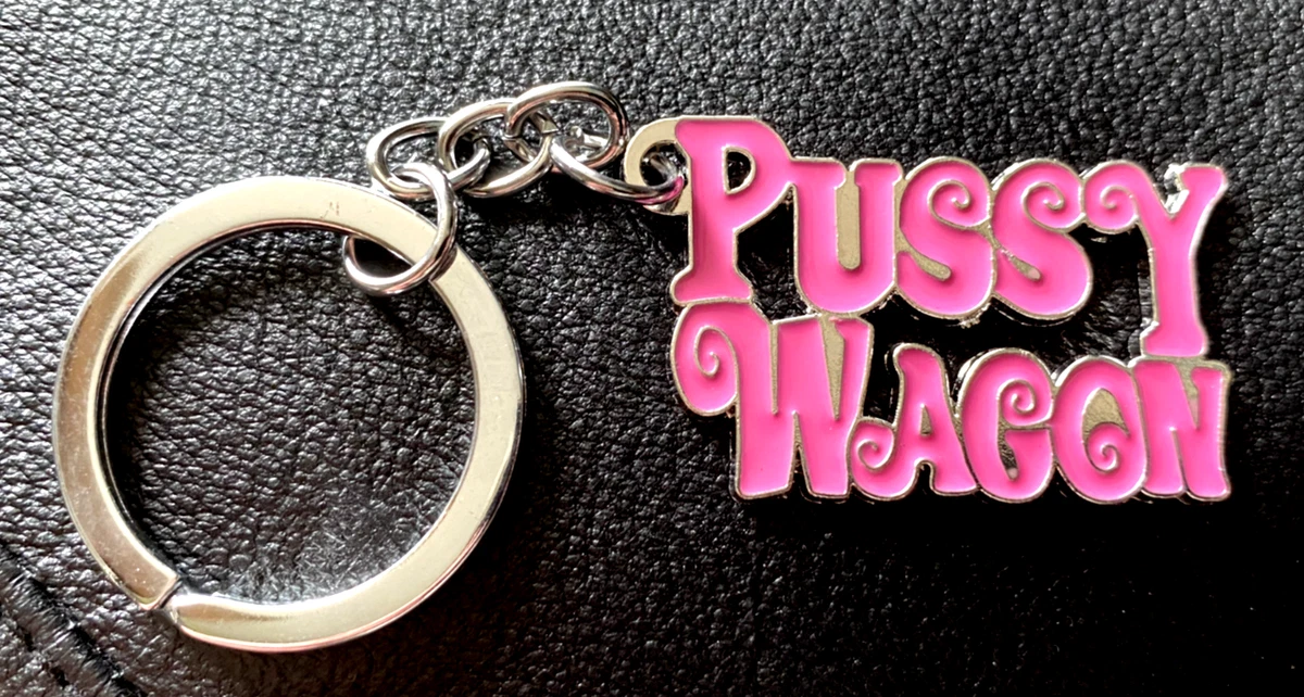 Pussywagon keychain sales