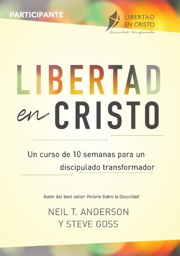 Thumbnail - Neil Anderson Steve Goss Libertad En Cristo (taschenbuch) (us Import)