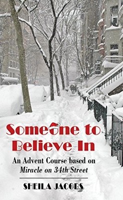 Someone To Believe In: An Advent Course based on Mir by Sheila Jacobs 0232531900