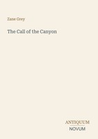 Zane Grey | The Call Of The Canyon | Taschenbuch | Englisch (2026)