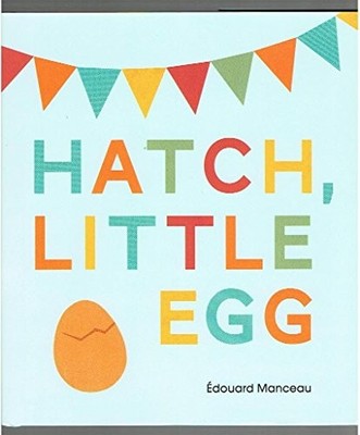 Hatch, Little Egg