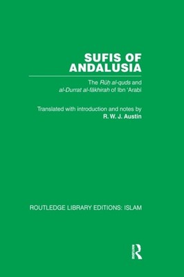 Ibn 'Arabi - Sufis of Andalucia  The Ruh al-Quds and Al-Durat Fakhirah - X555z