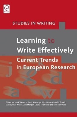 Learning to Write Effectively: Current Trends in European Research by Mark Torra