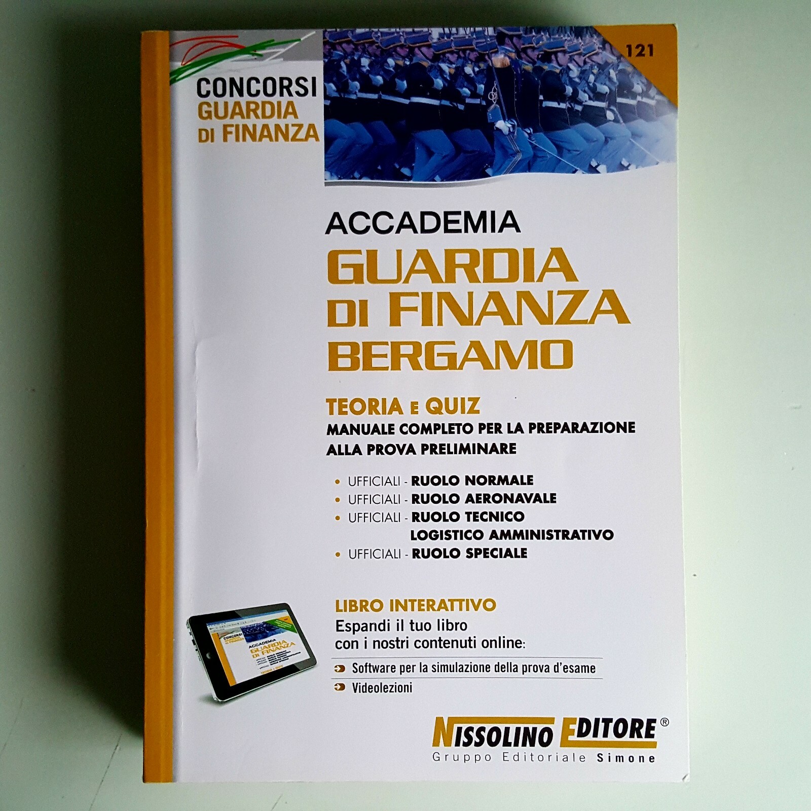 Concorsi Guardia di Finanza - Accademia Guardia Finanza 121 - Nissolino - 2016