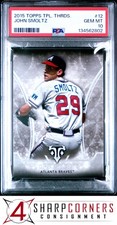 2015 TOPPS TRIPLE THREADS #12 JOHN SMOLTZ HOF POP 1 PSA 10