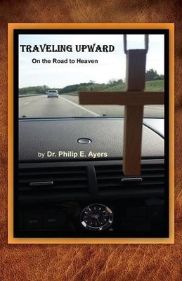Traveling Upward by Dr Philip E. Ayers (English) Paperback Book