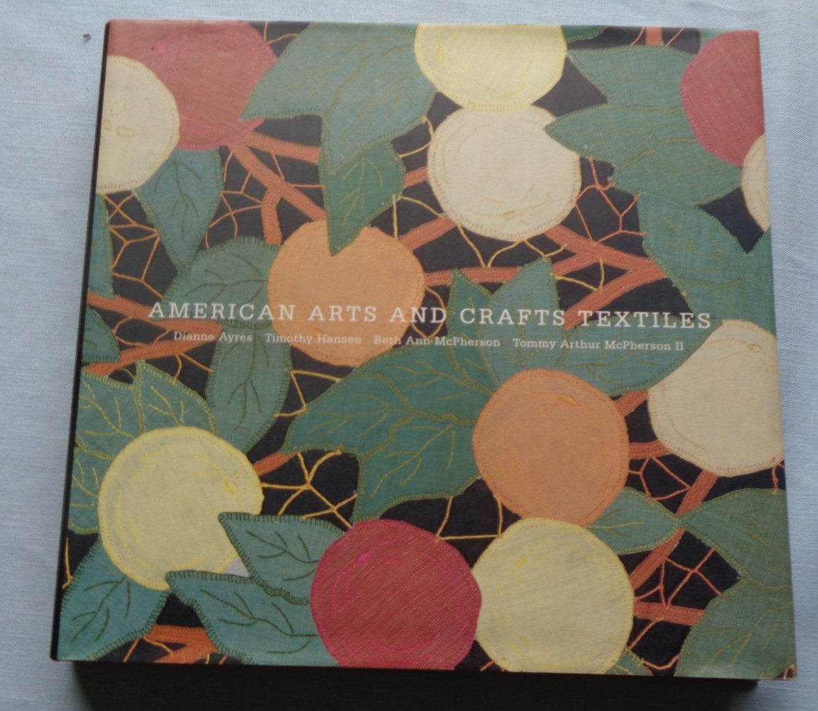 American Arts and Crafts Textiles by Dianne Ayres 2002 Curtains Table Linens
