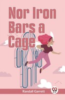 Nor Iron Bars A Cage Garrett Randall Taschenbuch Englisch 2023 Double 9 Books