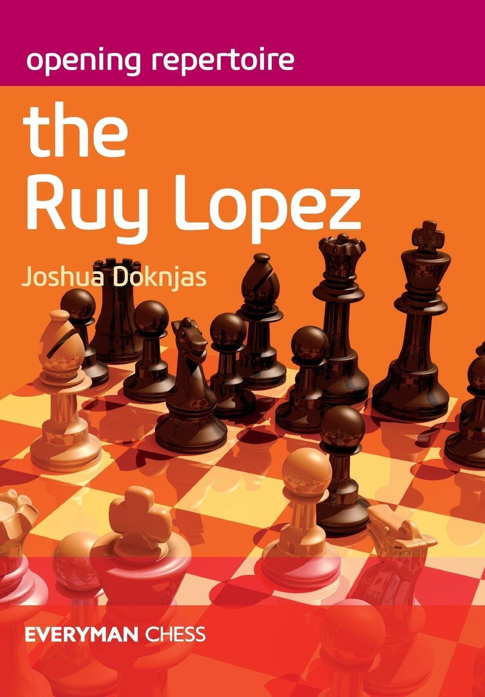 Thumbnail - Joshua Doknjas | Opening Repertoire The Ruy Lopez | Taschenbuch |