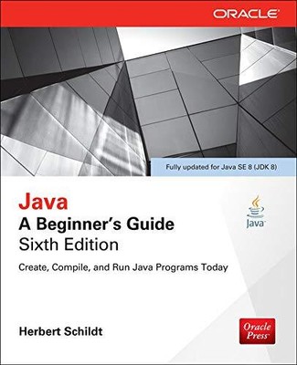 Java: A Beginner's Guide, Sixth Edi..., Schildt, Herber
