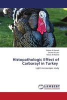 Bahaa Al-Sereah (U. A.) | Histopathologic Effect Of Carbarayl In Turkey | Buch