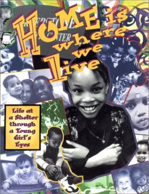 Home Is Where We Live: Life at - VERY GOOD