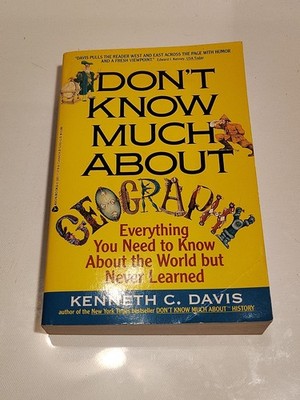 1993 Don't Know Much About Geography: Everything You Need to Know 1st Edition 