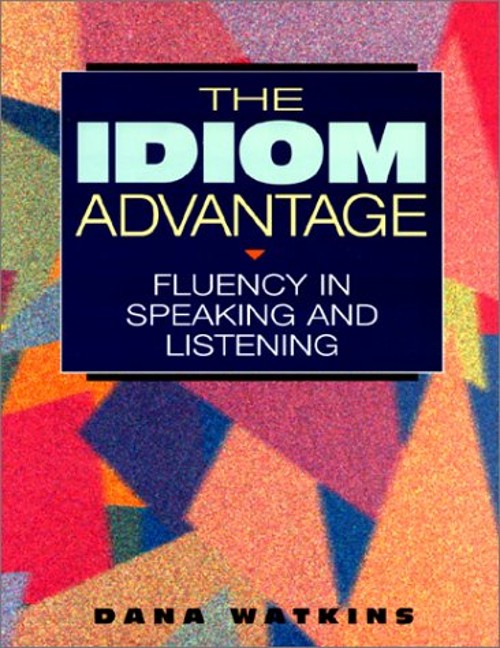 The Idiom Advantage Perfect Dana WatkinsFree US Delivery | ISBN:0201825279